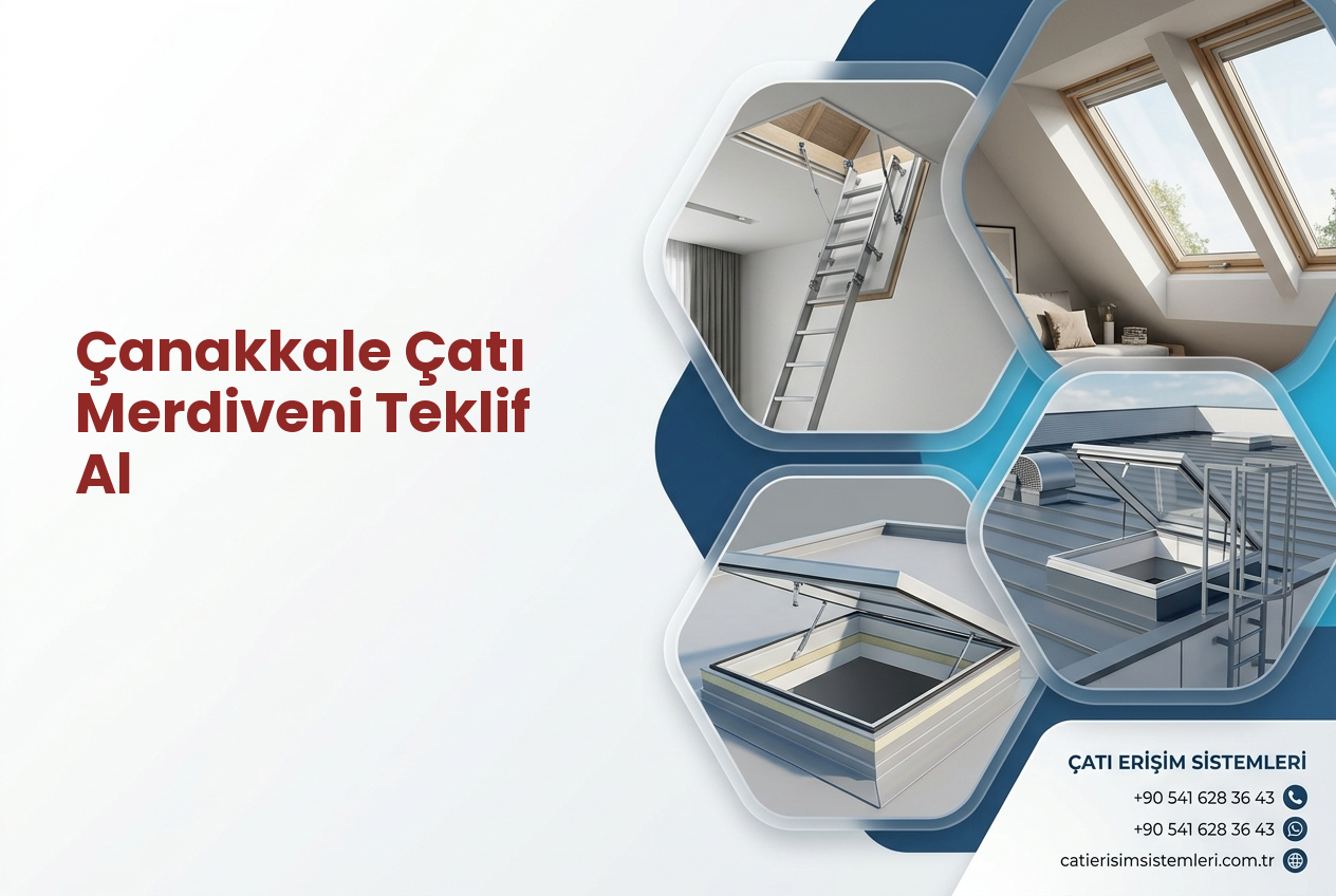 Çanakkale Çatı Merdiveni Teklif Al