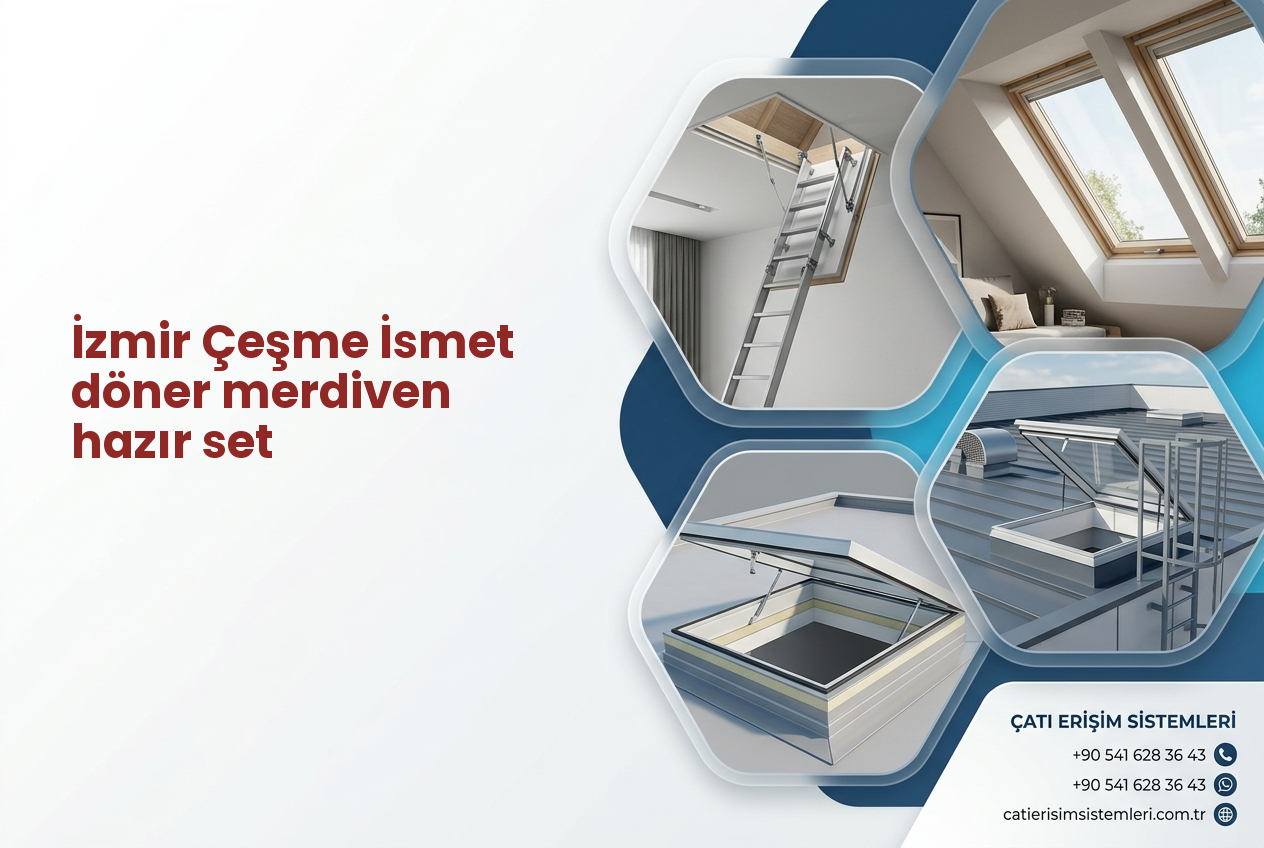 İzmir Çeşme İsmet döner merdiven hazır set