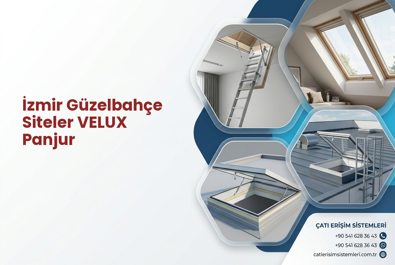 İzmir Güzelbahçe Siteler VELUX Panjur