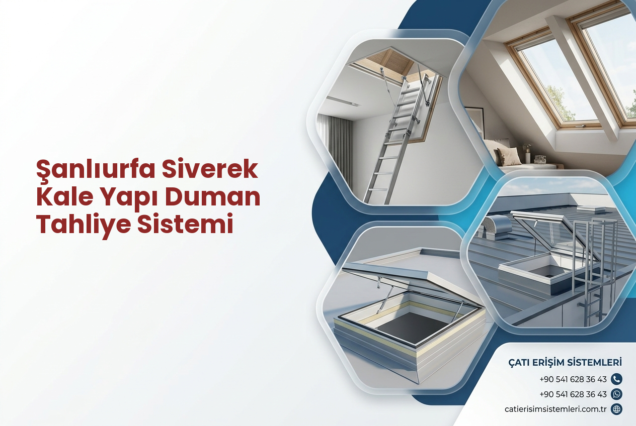 Şanlıurfa Siverek Kale Yapı Duman Tahliye Sistemi