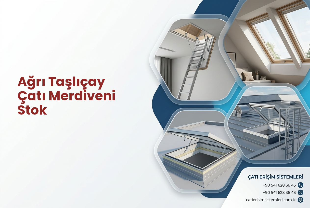 Ağrı Taşlıçay Çatı Merdiveni Stok