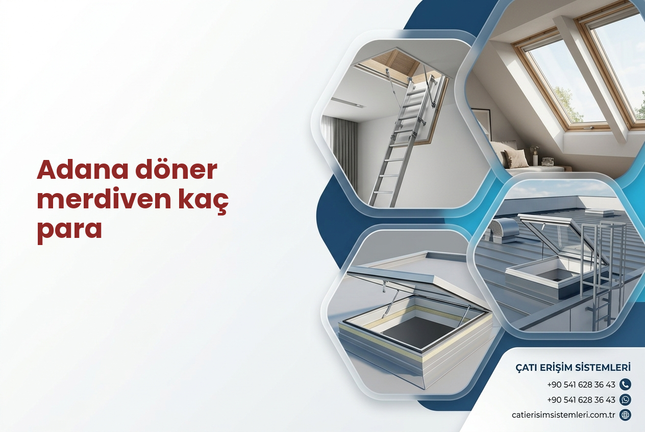 Adana döner merdiven kaç para