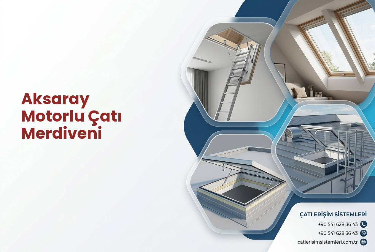 Aksaray Motorlu Çatı Merdiveni