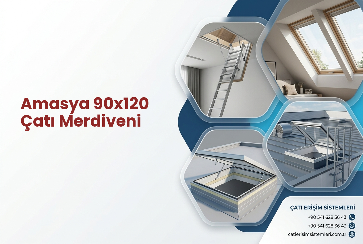 Amasya 90x120 Çatı Merdiveni