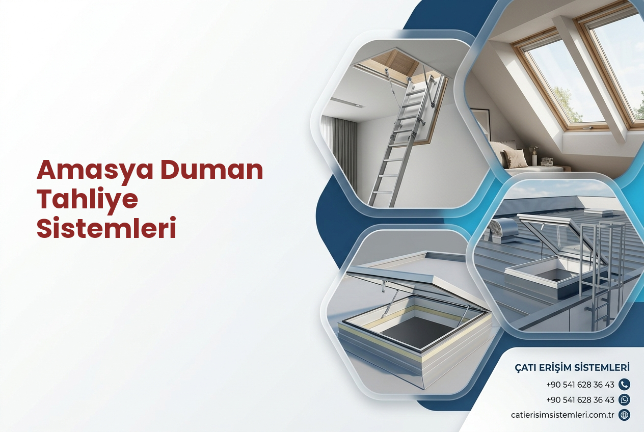 Amasya Duman Tahliye Sistemleri
