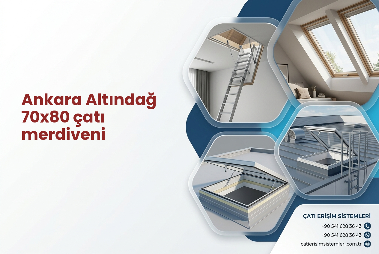 Ankara Altındağ 70x80 çatı merdiveni