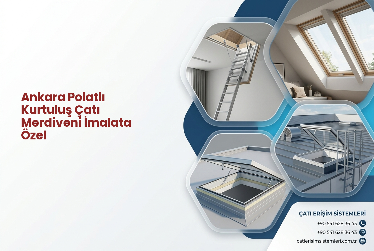 Ankara Polatlı Kurtuluş Çatı Merdiveni İmalata Özel