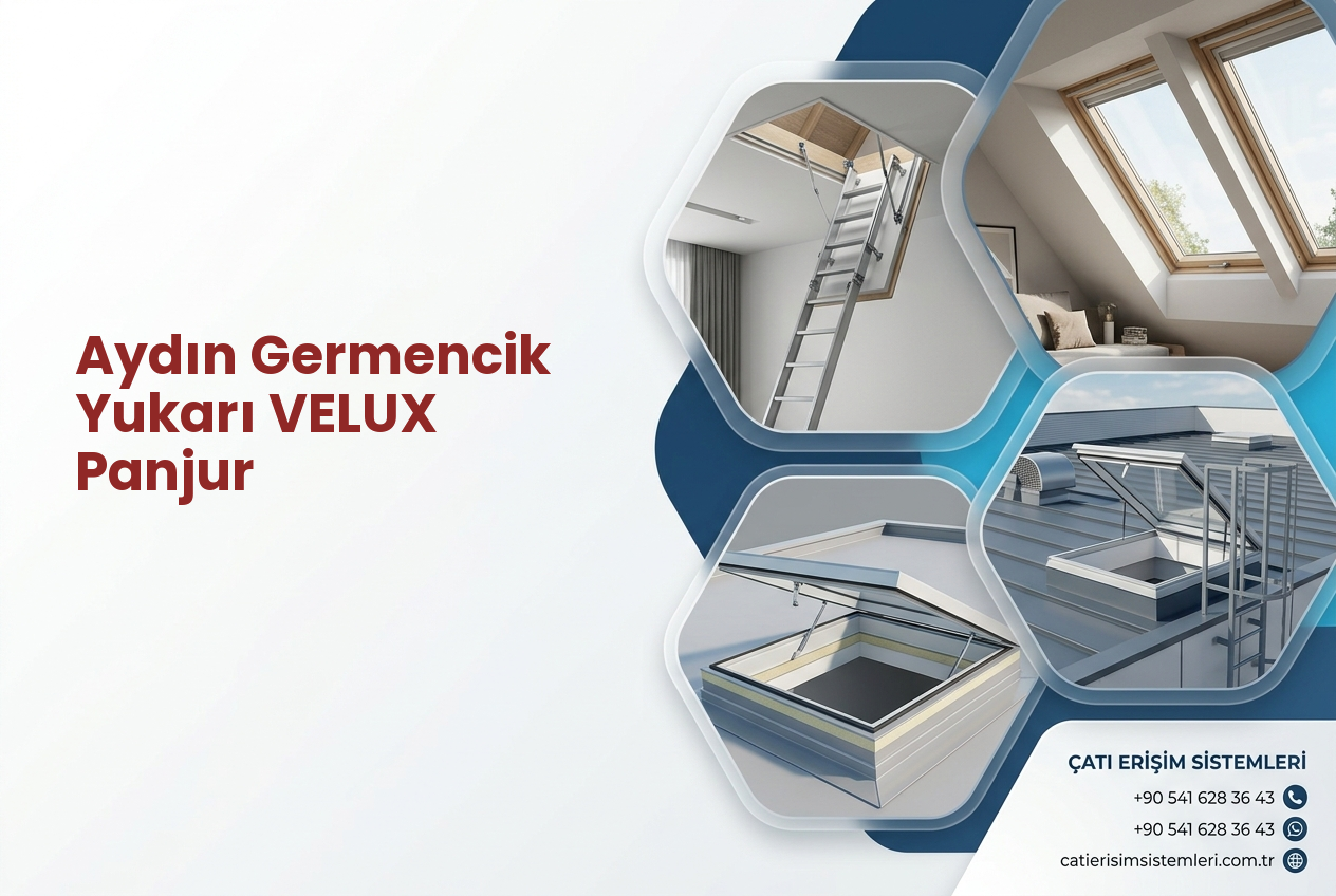 Aydın Germencik Yukarı VELUX Panjur