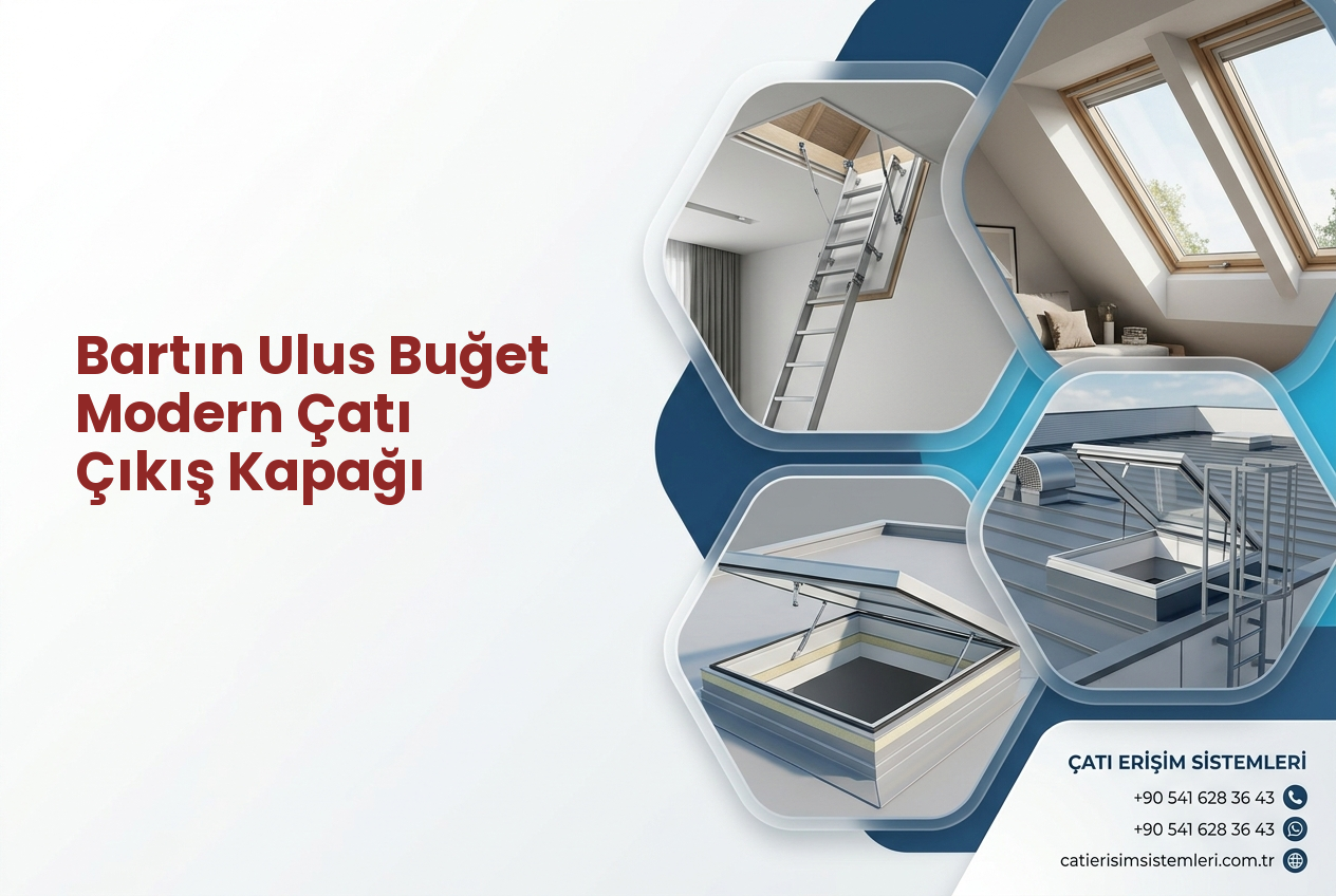 Bartın Ulus Buğet Modern Çatı Çıkış Kapağı