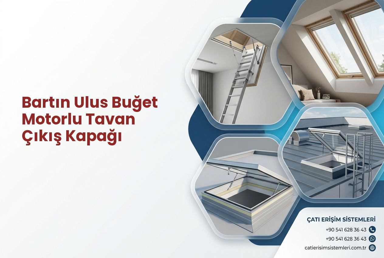 Bartın Ulus Buğet Motorlu Tavan Çıkış Kapağı