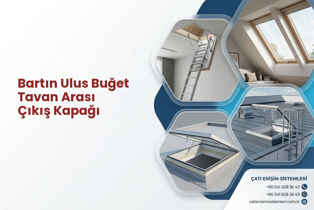 Bartın Ulus Buğet Tavan Arası Çıkış Kapağı