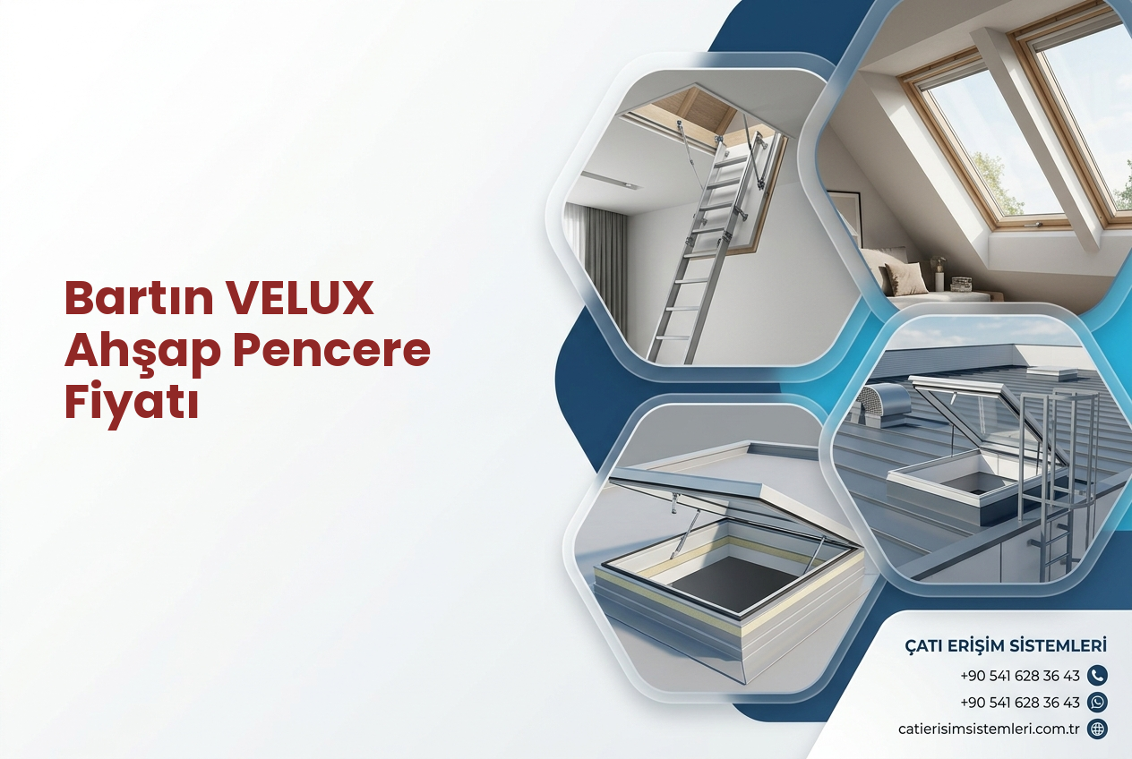 Bartın VELUX Ahşap Pencere Fiyatı
