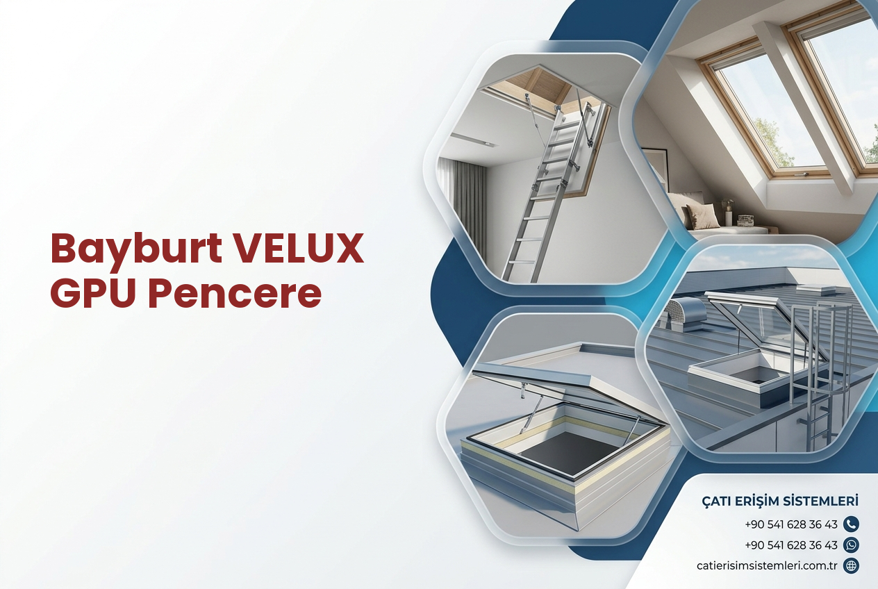Bayburt VELUX GPU Pencere