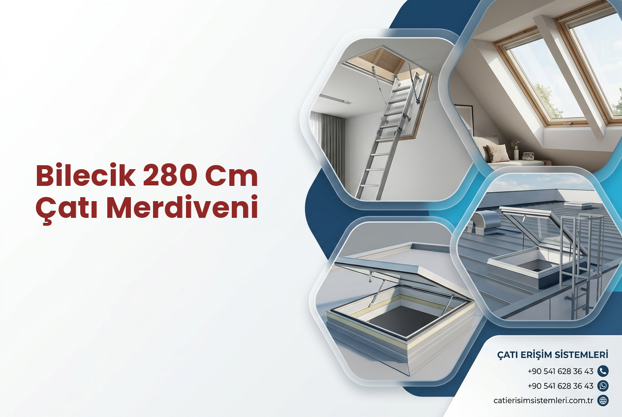 Bilecik 280 Cm Çatı Merdiveni