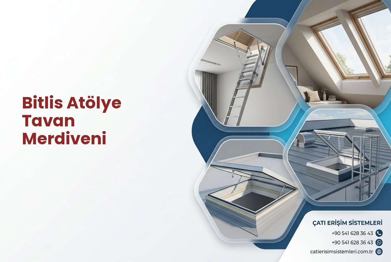 Bitlis Atölye Tavan Merdiveni