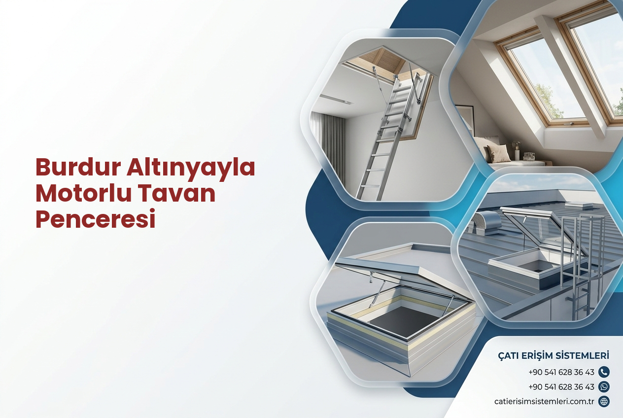 Burdur Altınyayla Motorlu Tavan Penceresi