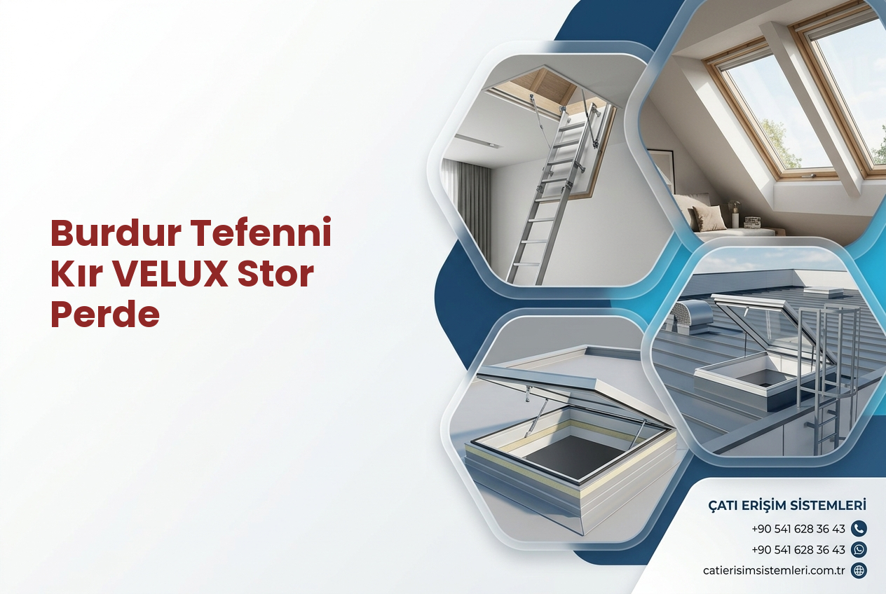 Burdur Tefenni Kır VELUX Stor Perde
