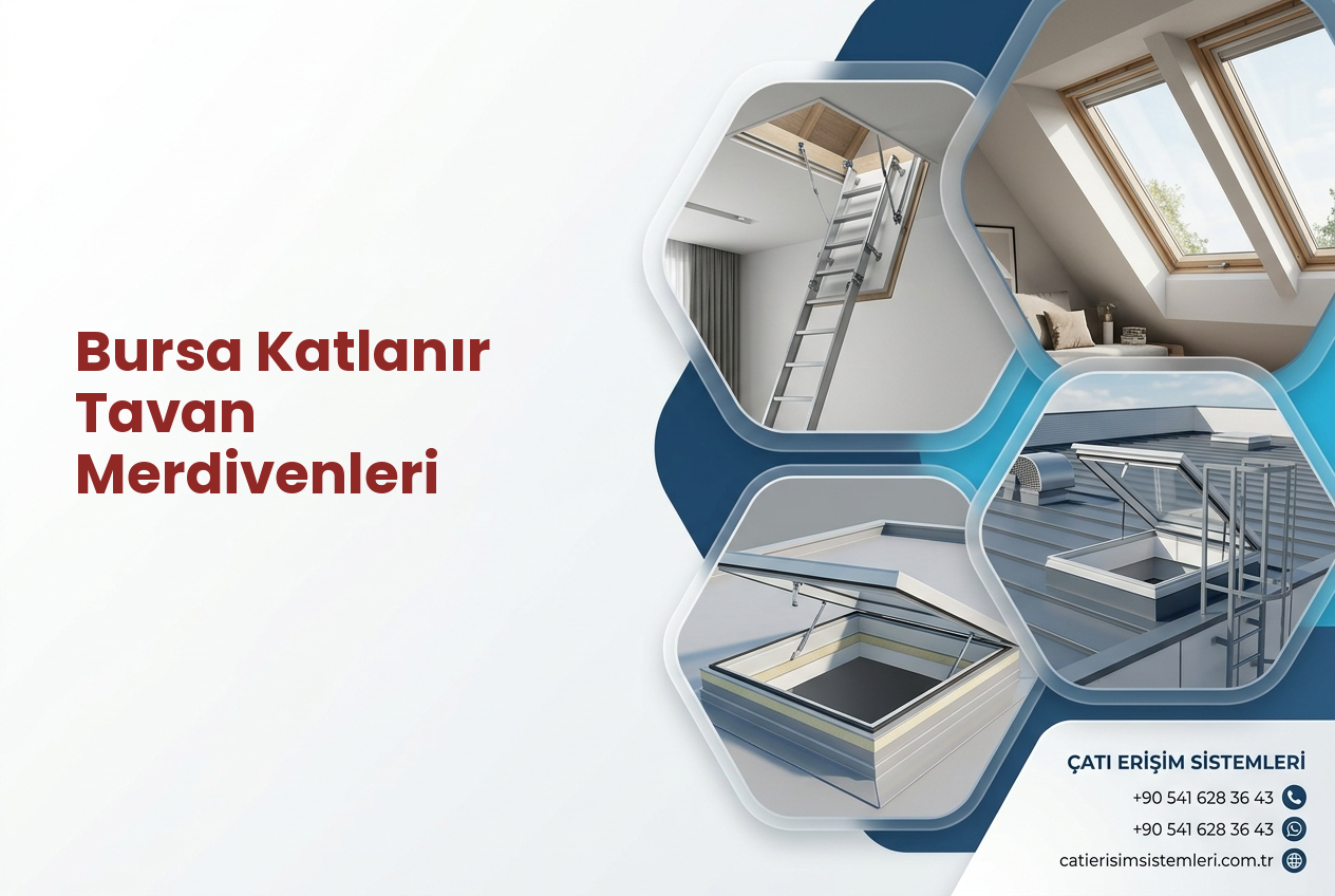 Bursa Katlanır Tavan Merdivenleri