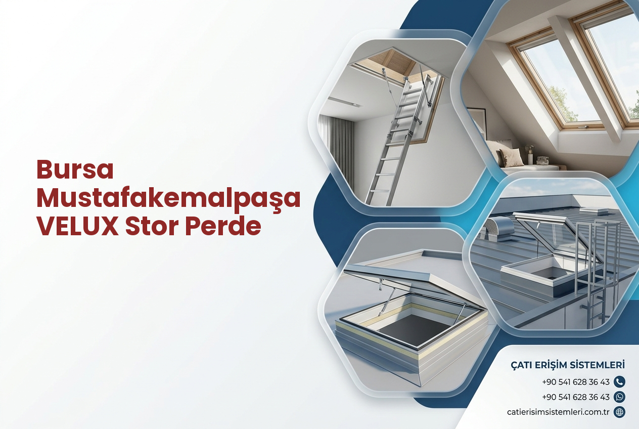 Bursa Mustafakemalpaşa VELUX Stor Perde