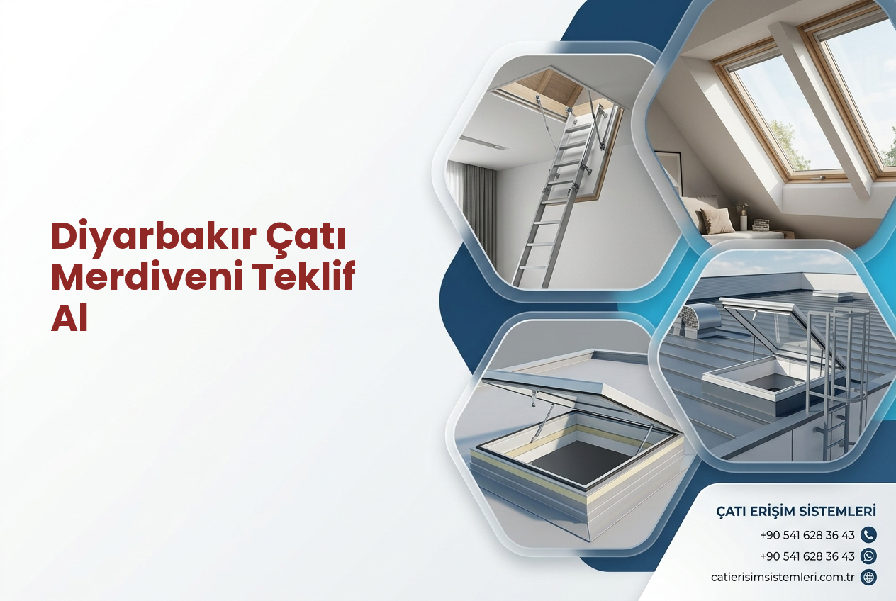 Diyarbakır Çatı Merdiveni Teklif Al