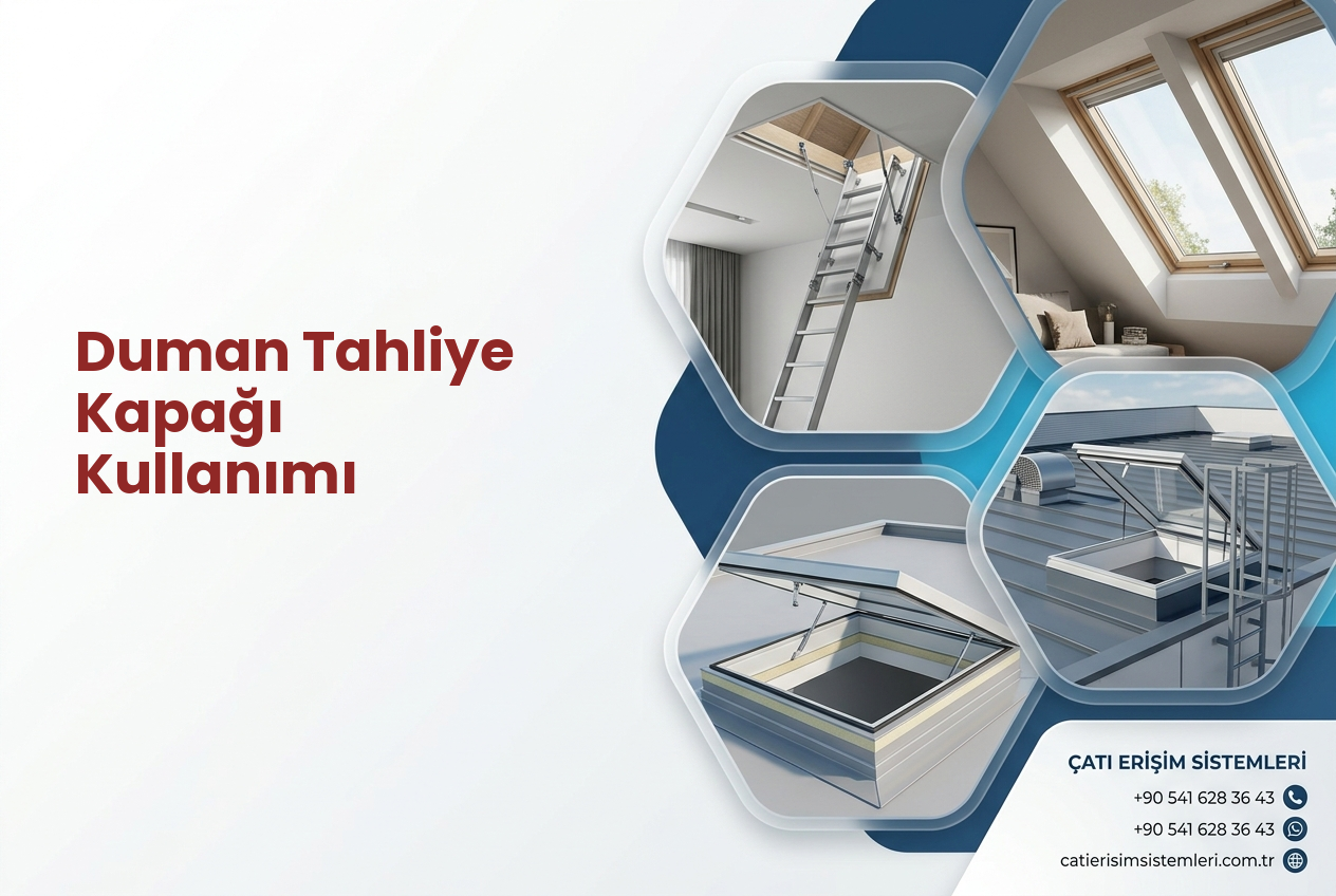 Duman Tahliye Kapağı Kullanımı