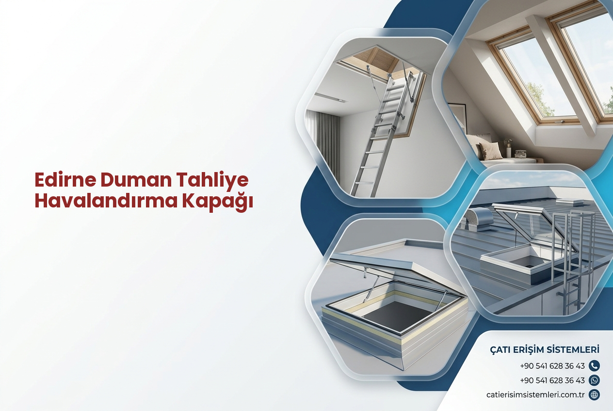 Edirne Duman Tahliye Havalandırma Kapağı