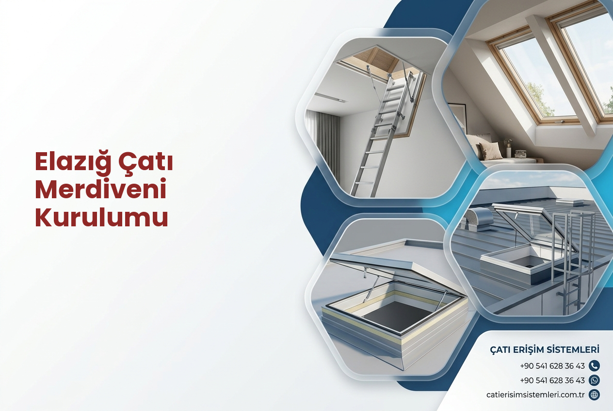 Elazığ Çatı Merdiveni Kurulumu