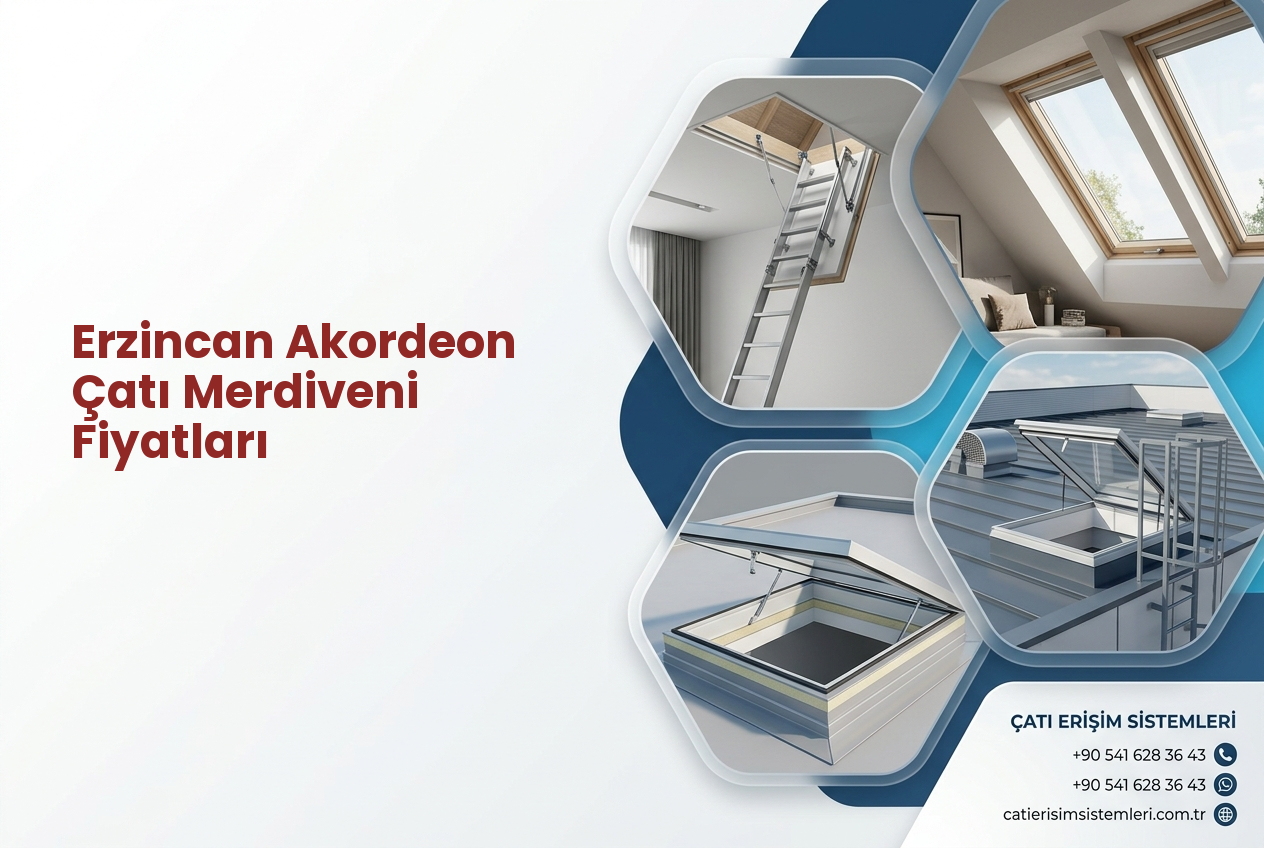 Erzincan Akordeon Çatı Merdiveni Fiyatları