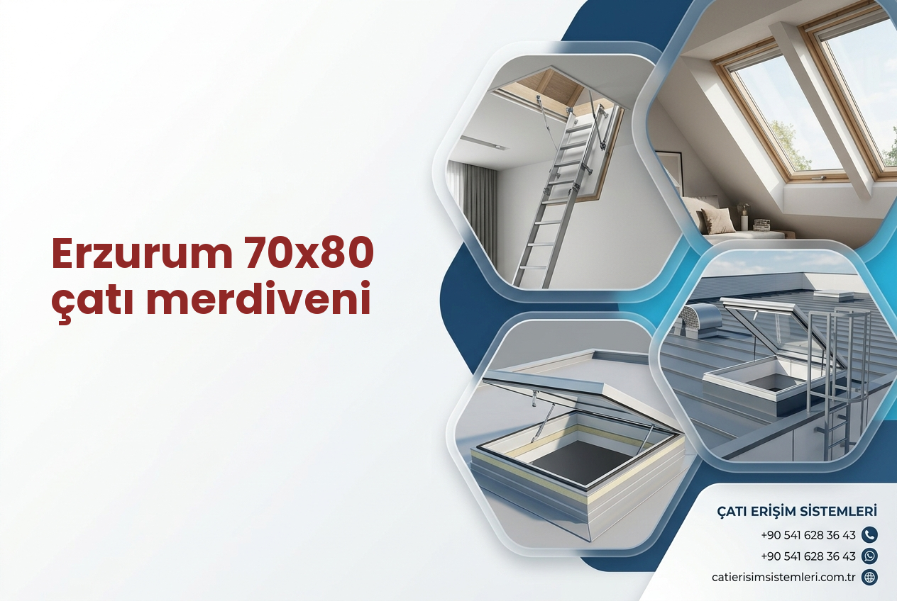 Erzurum 70x80 çatı merdiveni