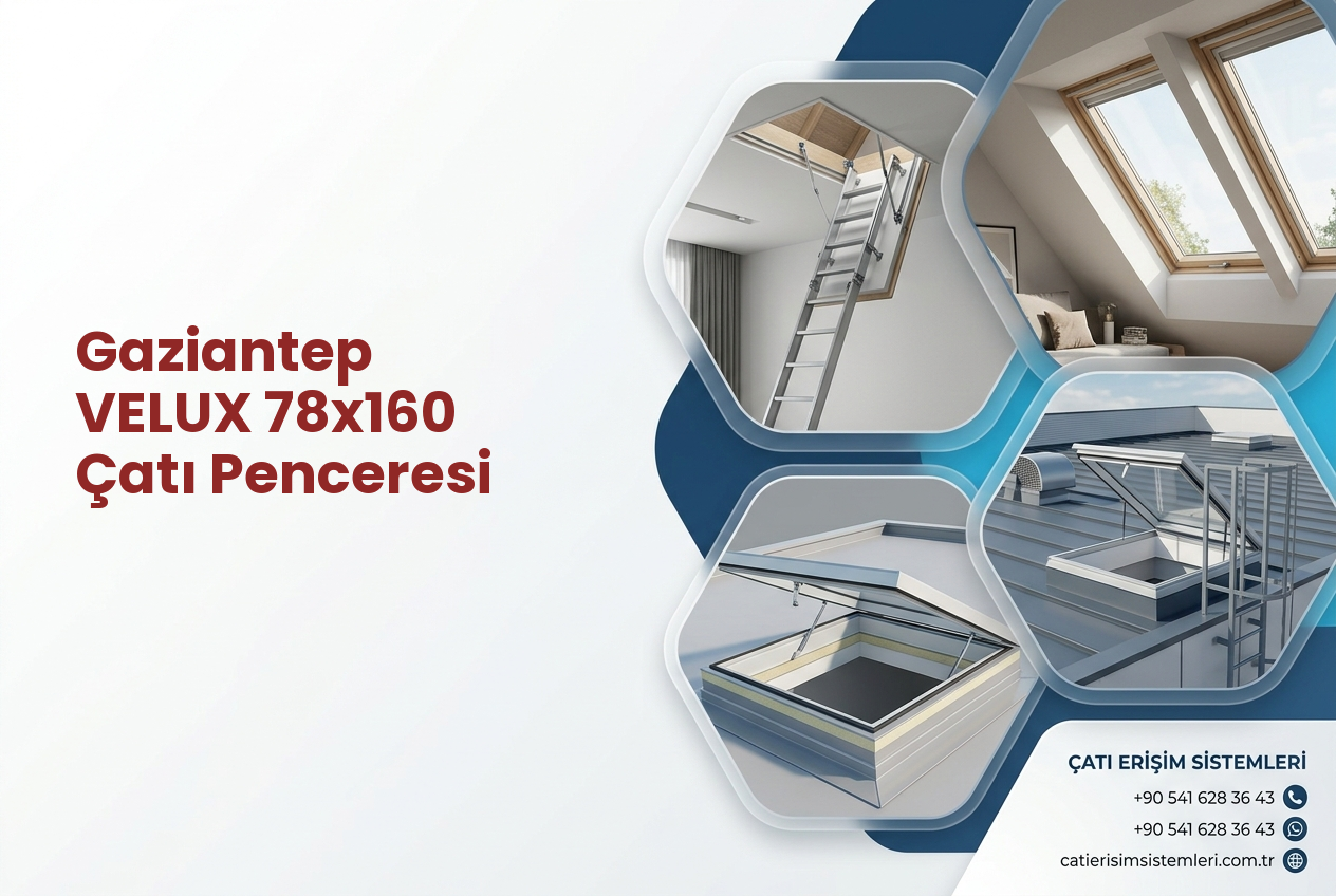 Gaziantep VELUX 78x160 Çatı Penceresi