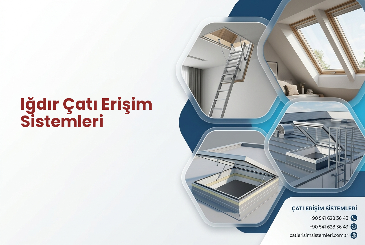 Iğdır Çatı Erişim Sistemleri