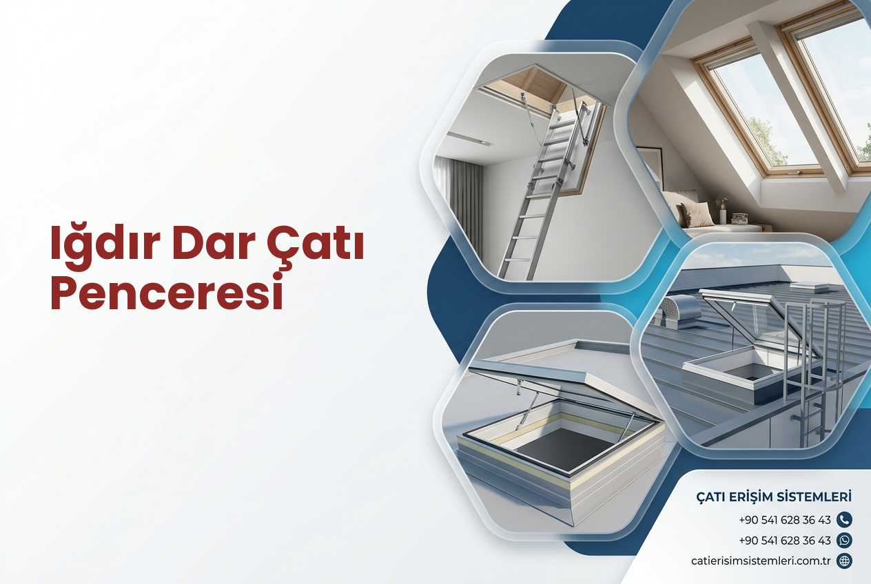 Iğdır Dar Çatı Penceresi