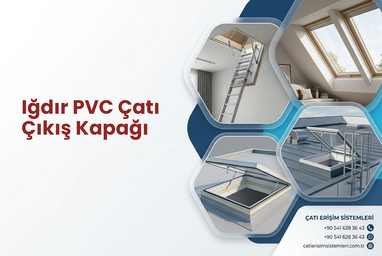 Iğdır PVC Çatı Çıkış Kapağı