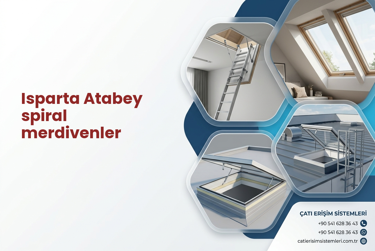 Isparta Atabey spiral merdivenler