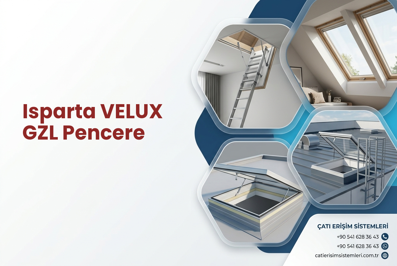 Isparta VELUX GZL Pencere
