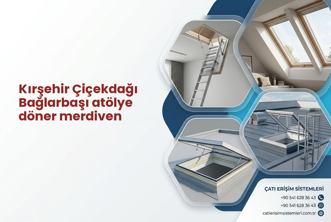 Kırşehir Çiçekdağı Bağlarbaşı atölye döner merdiven