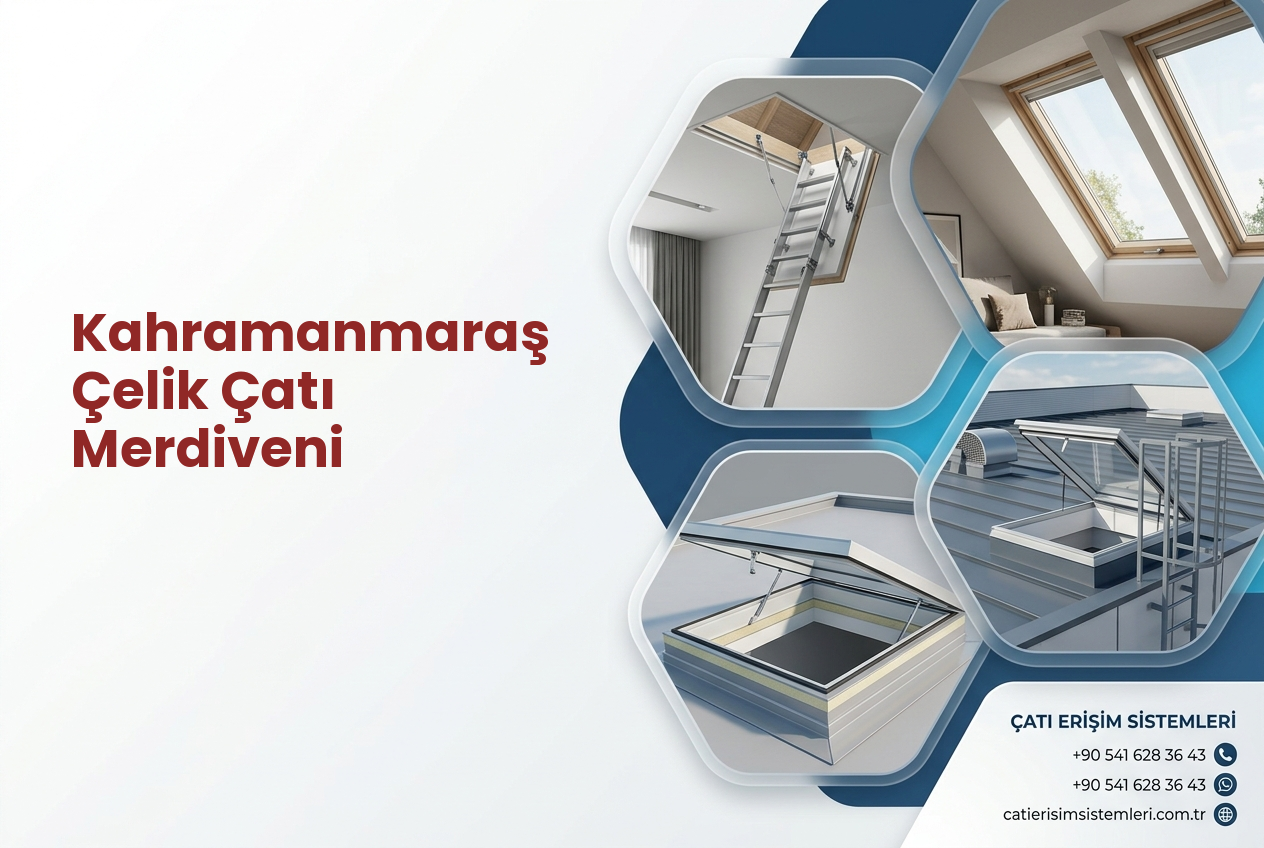 Kahramanmaraş Çelik Çatı Merdiveni
