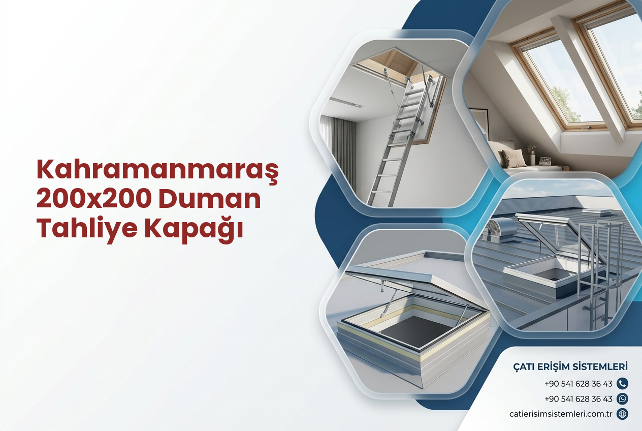 Kahramanmaraş 200x200 Duman Tahliye Kapağı