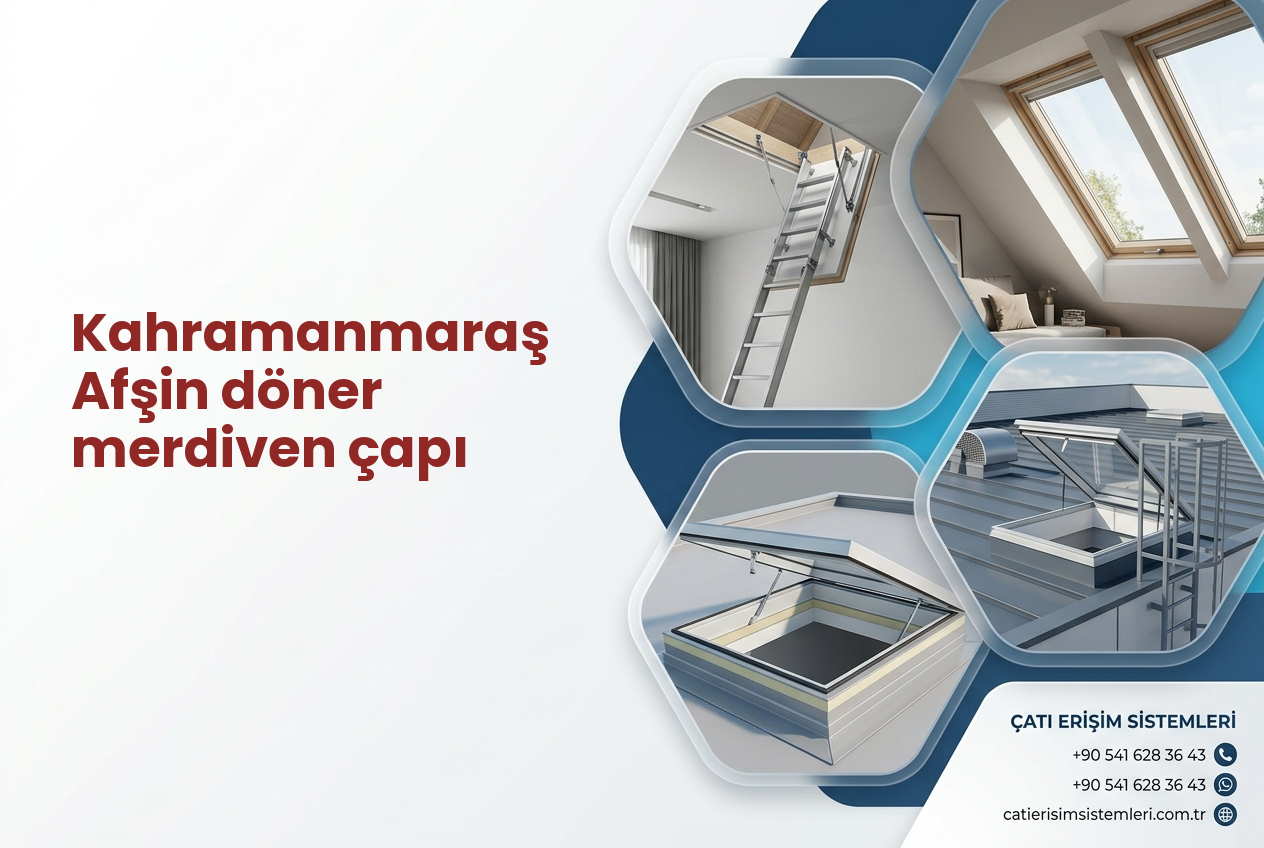 Kahramanmaraş Afşin döner merdiven çapı