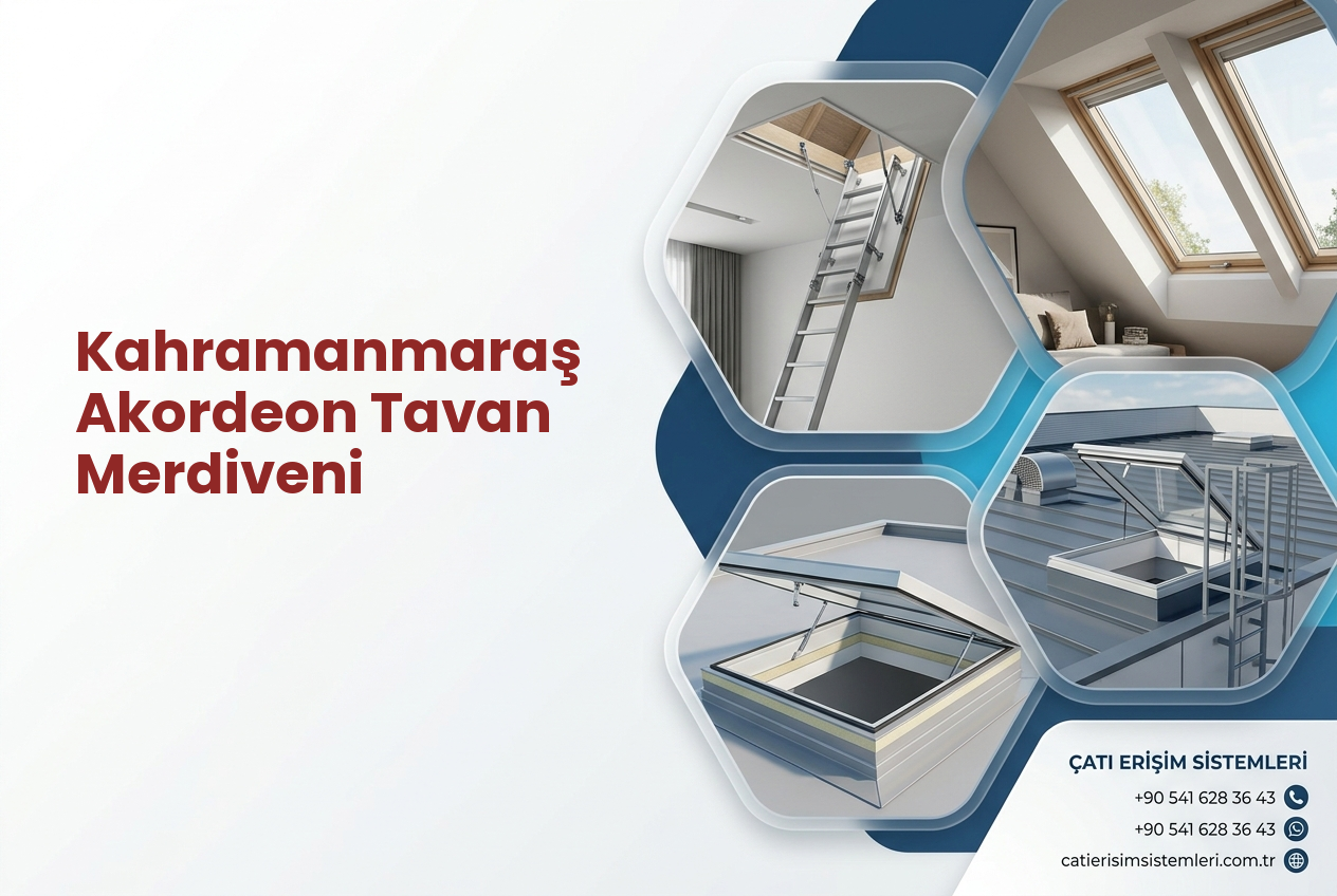 Kahramanmaraş Akordeon Tavan Merdiveni