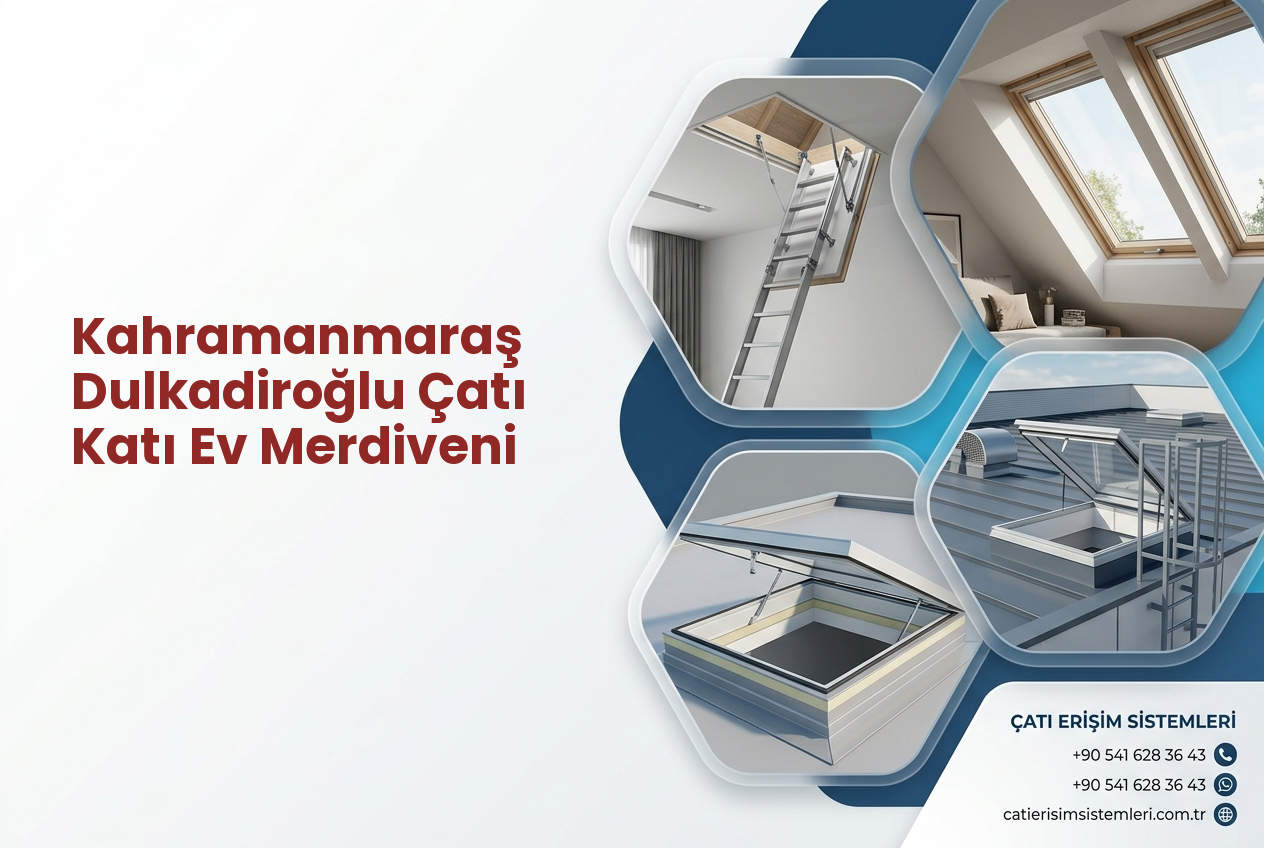 Kahramanmaraş Dulkadiroğlu Çatı Katı Ev Merdiveni
