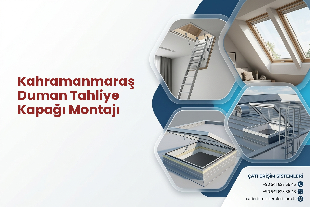 Kahramanmaraş Duman Tahliye Kapağı Montajı