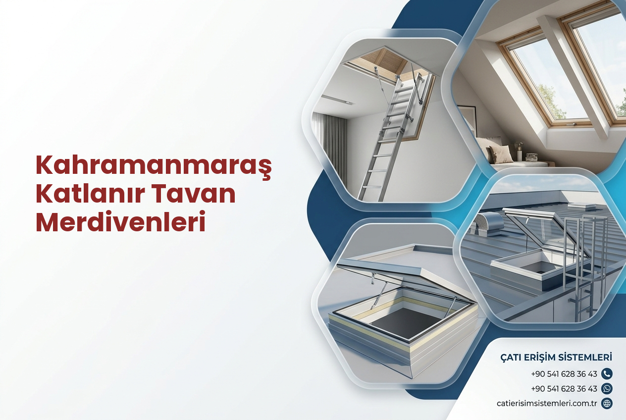 Kahramanmaraş Katlanır Tavan Merdivenleri