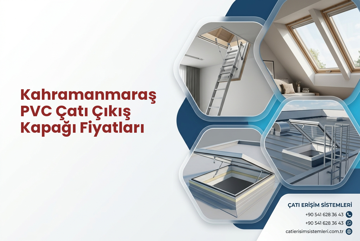 Kahramanmaraş PVC Çatı Çıkış Kapağı Fiyatları