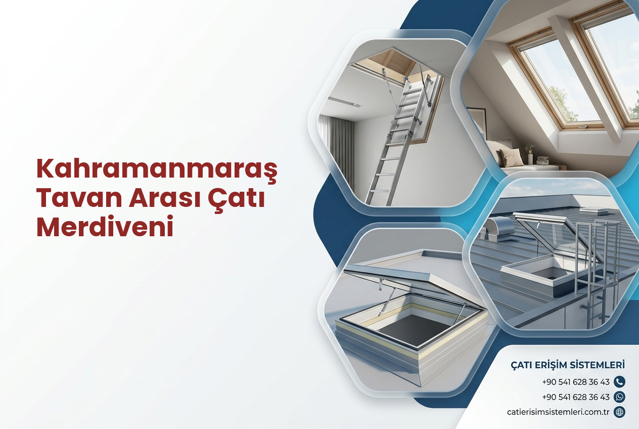 Kahramanmaraş Tavan Arası Çatı Merdiveni