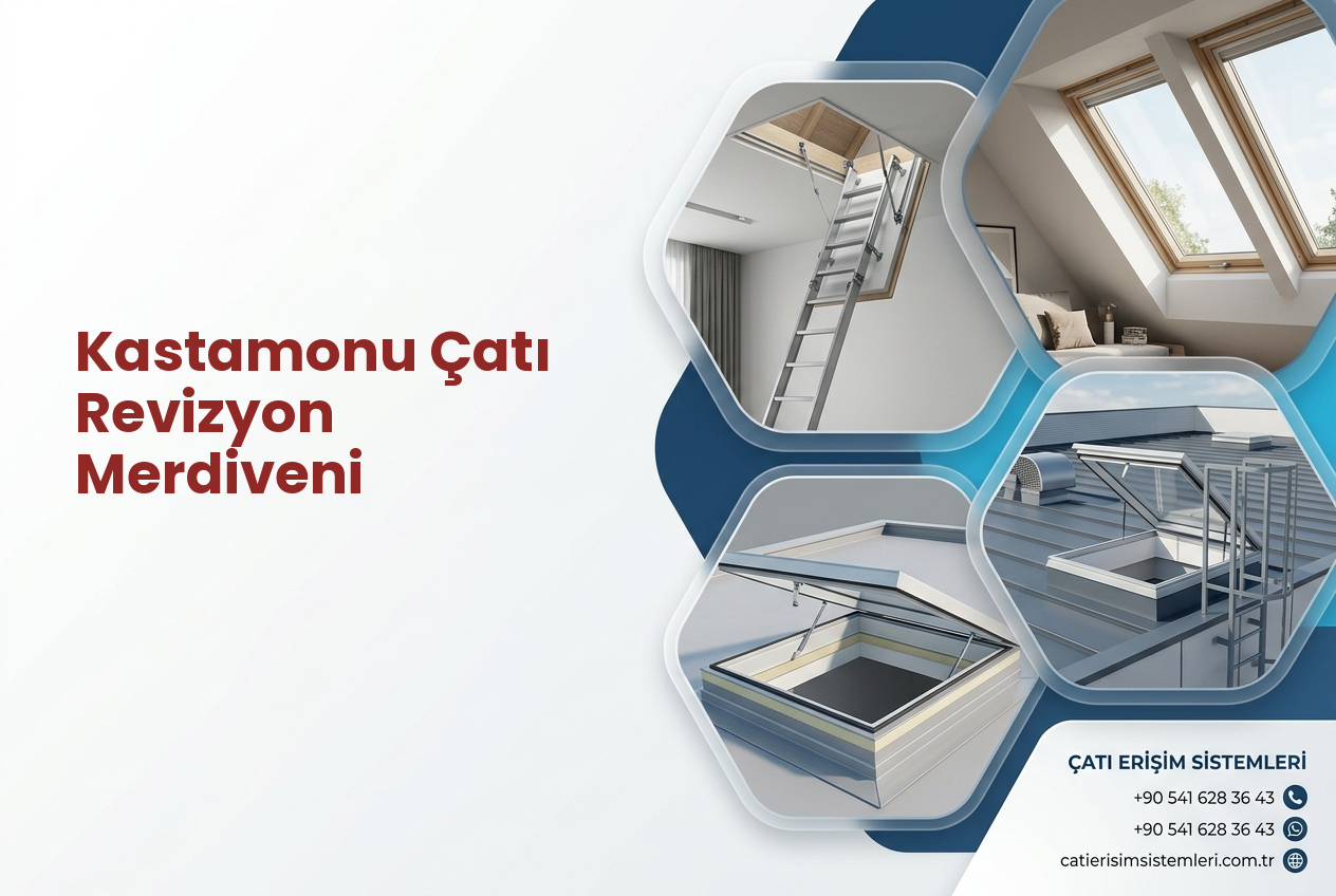 Kastamonu Çatı Revizyon Merdiveni