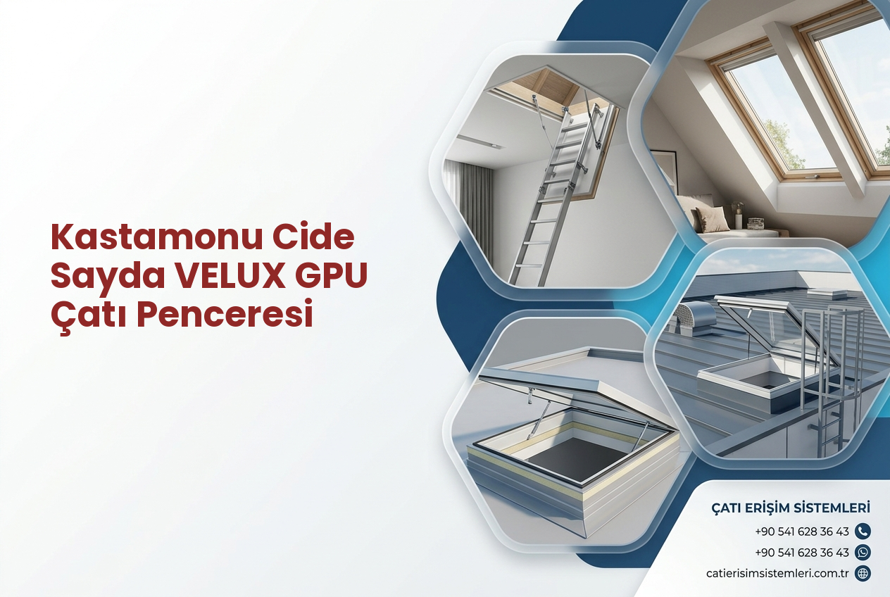 Kastamonu Cide Sayda VELUX GPU Çatı Penceresi
