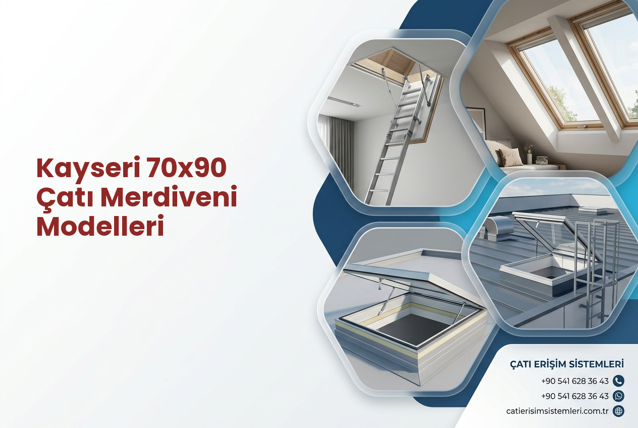 Kayseri 70x90 Çatı Merdiveni Modelleri