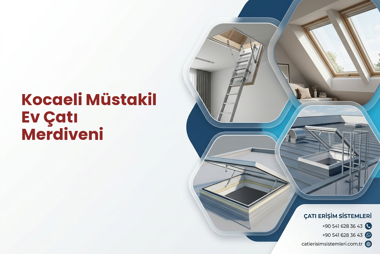Kocaeli Müstakil Ev Çatı Merdiveni