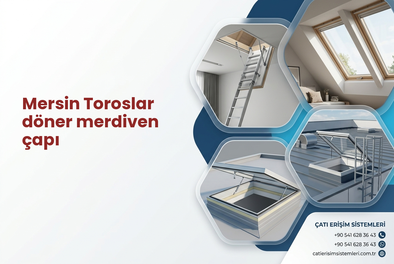 Mersin Toroslar döner merdiven çapı
